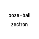 ooze-ball / zectron